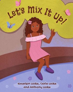 Let's Mix It Up!【電子書籍】[ Corie Locke ]