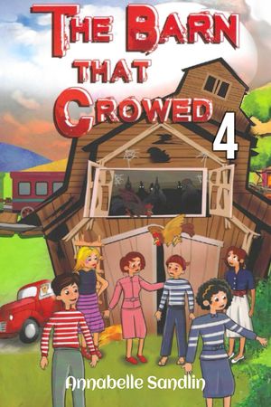 The Barn That Crowed 4Żҽҡ[ Annabelle Sandlin ]