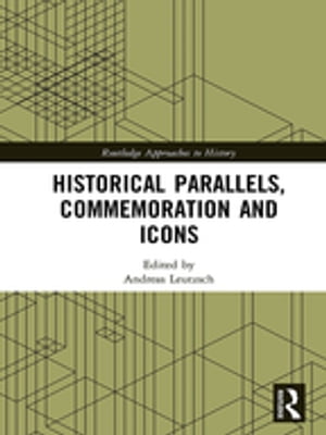 Historical Parallels, Commemoration and IconsŻҽҡ