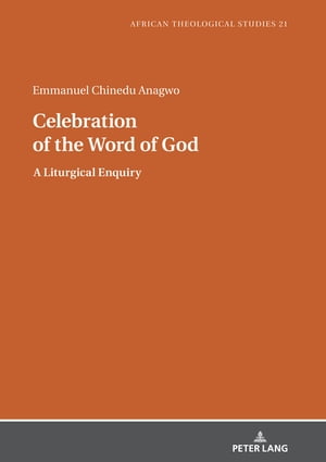 Celebration of the Word of God A Liturgical Enquiry