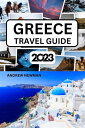 Greece Travel Guide 2023 The ultimate travel guide with things to see and do, Explore Athens, Santorini, Corfu, Rhodes, and more. Where to Stay, Eat and Drink. Plan well and spend less.【電子書籍】 Andrew Newman