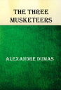 The Three Musketeers【電子書籍】[ Alexandr