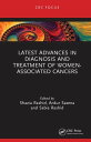 Latest Advances in Diagnosis and Treatment of Women-Associated Cancers【電子書籍】