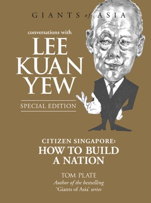 Giants of Asia: Conversations with Lee Kuan Yew