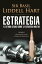 Estrategia El estudio cl?sico sobre la estrategia militarŻҽҡ[ Sir Basil Liddell Hart ]