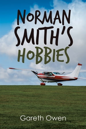 Norman Smith’s Hobbies