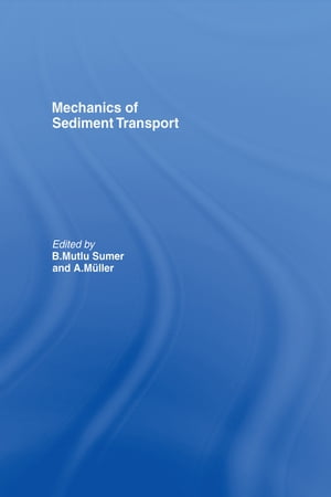 楽天楽天Kobo電子書籍ストアMechanics of Sediment Transport【電子書籍】
