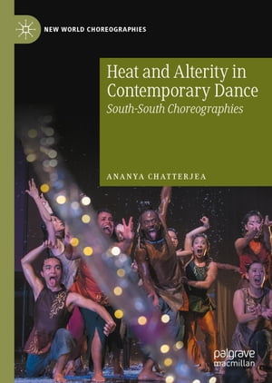 Heat and Alterity in Contemporary Dance