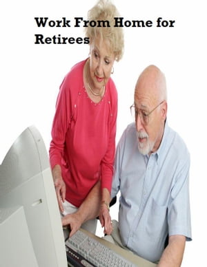 Work from Home for Retirees