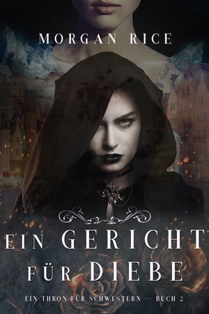 Ein Gericht f?r Diebe (Ein Thron f?r Schwestern