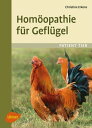 Hom?opathie f?r Gefl?gel【電子書籍】[ Christine Erkens ]