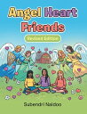 Angel Heart Friends【電子書籍】[ Subendri 