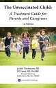 The Unvaccinated Child A Treatment Guide for Parents and Caregivers【電子書籍】[ Eli C...