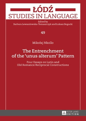 The Entrenchment of the «unus alterum» Pattern