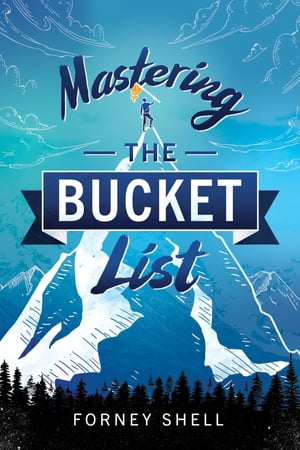 Mastering the Bucket List