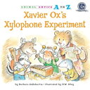 ŷKoboŻҽҥȥ㤨Xavier Ox's Xylophone ExperimentŻҽҡ[ Barbara deRubertis ]פβǤʤ747ߤˤʤޤ