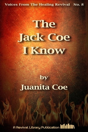 The Jack Coe I Know