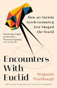 Encounters with Euclid: How an Ancient Greek Geometry Text Shaped the World【電子書籍】 Benjamin Wardhaugh