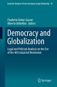 Democracy and Globalization Legal and Political Analysis on the Eve of the 4th Industrial Revolution【電子書籍】