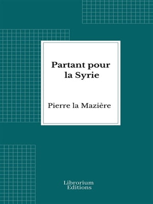 Partant pour la Syrie【電子書籍】[ Pierre 