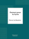 Partant pour la Syrie【電子書籍】[ Pierre 