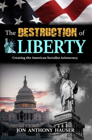 The Destruction Of Liberty