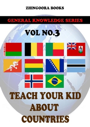 Teach Your Kids About Countries-vol 3