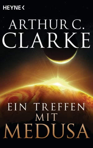 Ein Treffen mit Medusa Novelle【電子書籍】[ Arthur C. Clarke ]