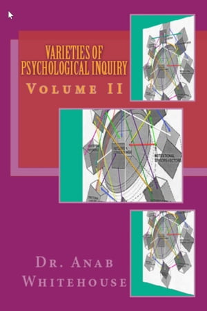 Varieties of Psychological Inquiry: Volume 2