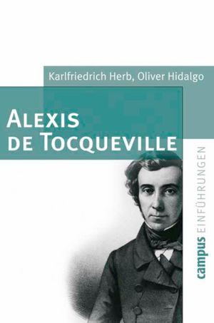 Alexis de Tocqueville【電子書籍】[ Karlfriedrich Herb ]