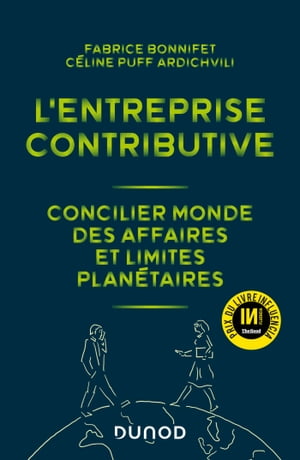 L'entreprise contributive Concilier monde des affaires et limites plan?taires