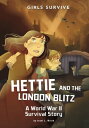 Hettie and the London Blitz【電子書籍】[ J