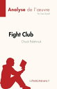 Fight Club de Chuck Palahniuk (Analyse de l'?uvre) R?sum? complet et analyse d?taill?e de l'?uvre