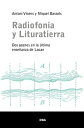 Radiofon?a y lituratierra Dos goznes en la ?ltima ense?anza de Lacan【電子書籍】[ Miqu...