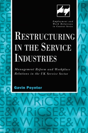 Restructuring in the Service Industries