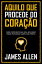 AQUILO QUE PROCEDE DO CORA??O Vers?o OriginalŻҽҡ[ JAMES ALLEN ]