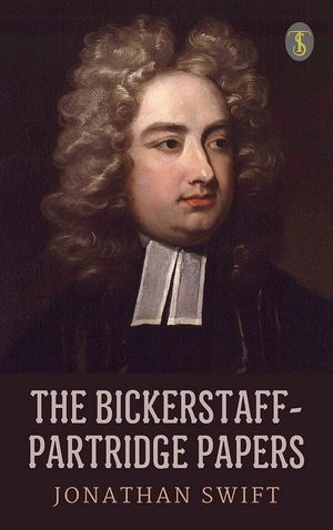 ŷKoboŻҽҥȥ㤨The Bickerstaff-Partridge PapersŻҽҡ[ Swift, Jonathan ]פβǤʤ162ߤˤʤޤ