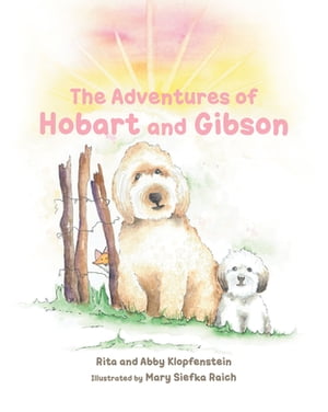 The Adventures of Hobart and Gibson【電子書籍】 Rita Klopfenstein