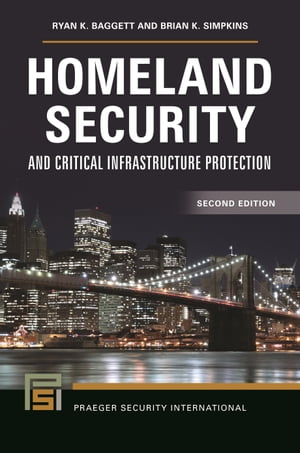 Homeland Security and Critical Infrastructure Protection