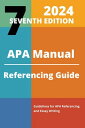 APA Manual 7th Edition 2024 Referencing Guide【電子書籍】 Kelly Pearson