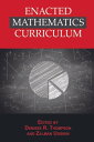 Enacted Mathematics Curriculum A Conceptual Framework and Research Needs【電子書籍】