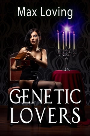 Genetic Lovers【電子書籍】[ Max Loving ]