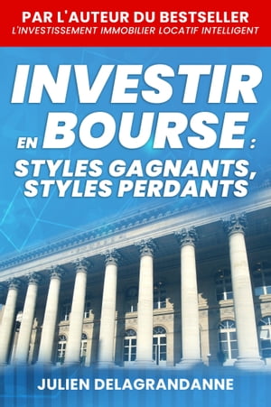 Investir en bourse : styles gagnants, styles perdants