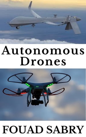 Autonomous Drones Why Autonomous Drones is the Secret Ingredient