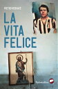 La vita felice【電子書籍】[ Versace Pietro