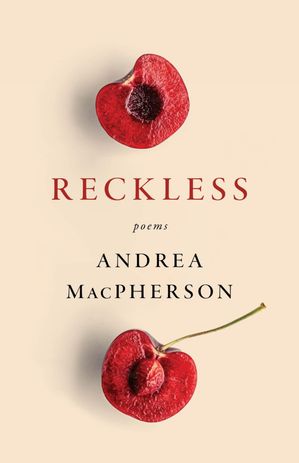 Reckless【電子書籍】[ Andrea MacPherson ]