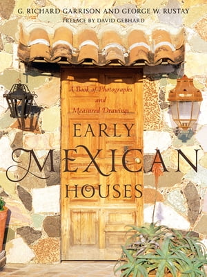 Early Mexican Houses