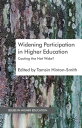 Widening Participation in Higher Education Casting the Net Wide 【電子書籍】