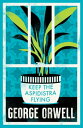 ŷKoboŻҽҥȥ㤨Keep the Aspidistra FlyingŻҽҡ[ George Orwell ]פβǤʤ446ߤˤʤޤ