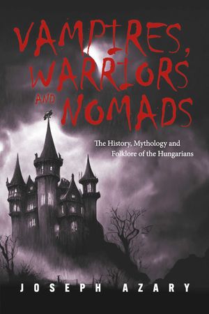 Vampires, Warriors and Nomads